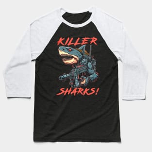 Killer Sharks! Baseball T-Shirt